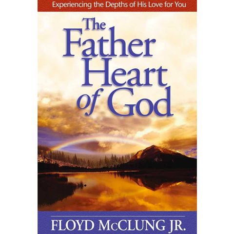 The Father Heart Of God